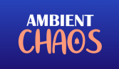 Ambient Chaos